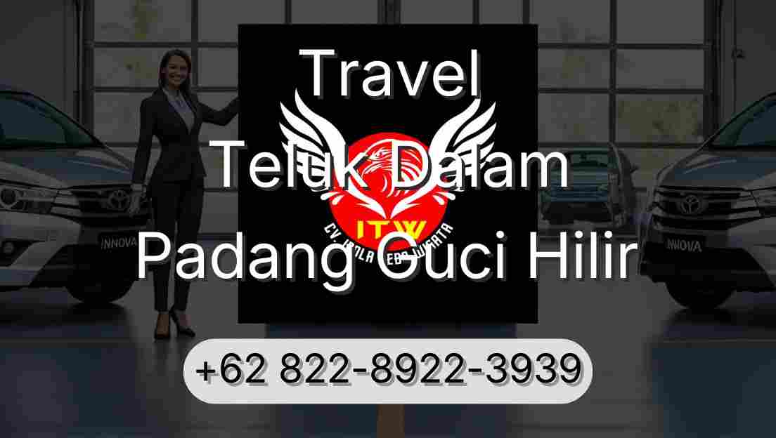 Travel Teluk Dalam Padang Guci Hilir