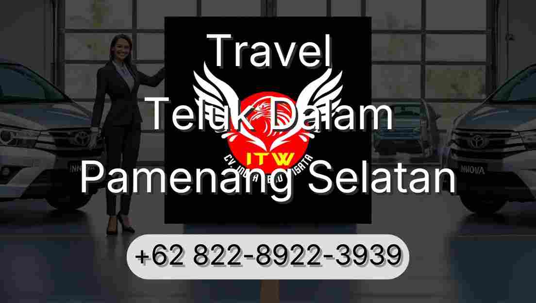 Travel Teluk Dalam Pamenang Selatan