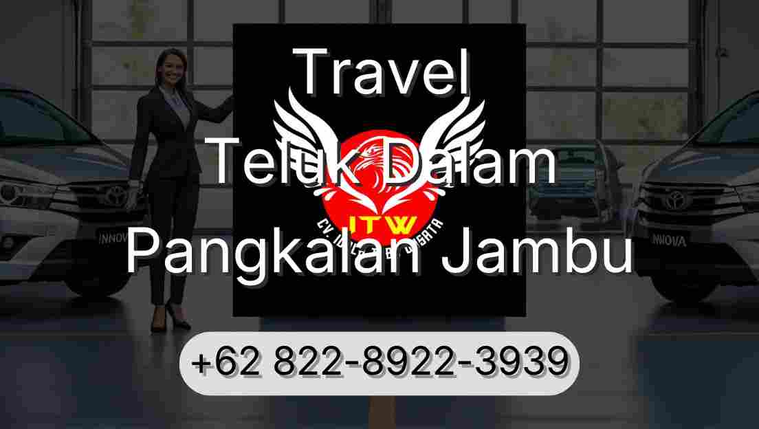 Travel Teluk Dalam Pangkalan Jambu