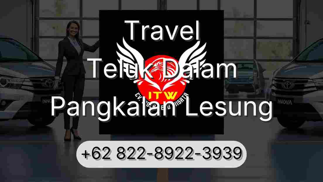 Travel Teluk Dalam Pangkalan Lesung