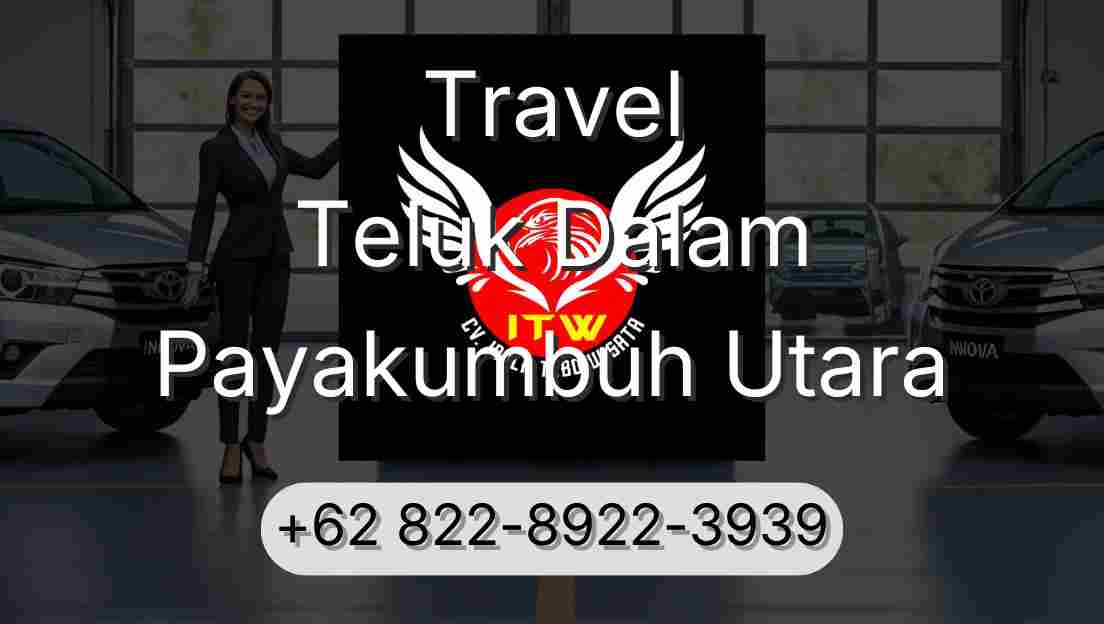 Travel Teluk Dalam Payakumbuh Utara