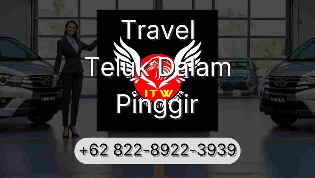 Travel Teluk Dalam Pinggir