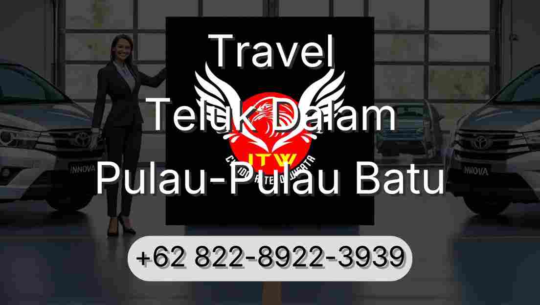 Travel Teluk Dalam Pulau-Pulau Batu
