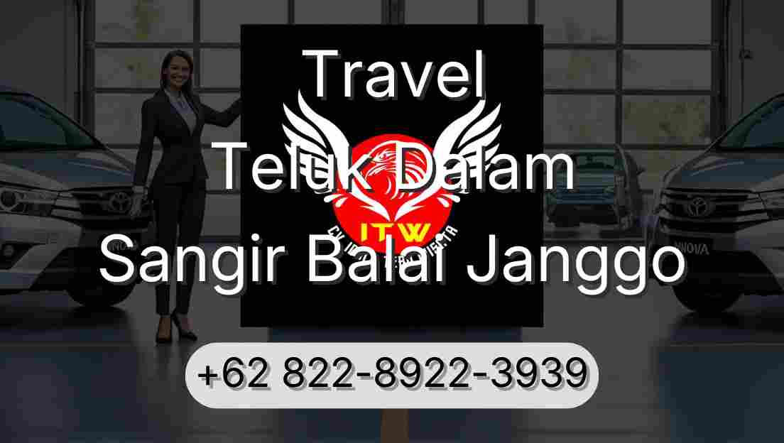 Travel Teluk Dalam Sangir Balai Janggo