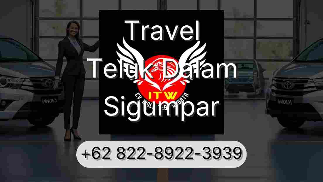 Travel Teluk Dalam Sigumpar