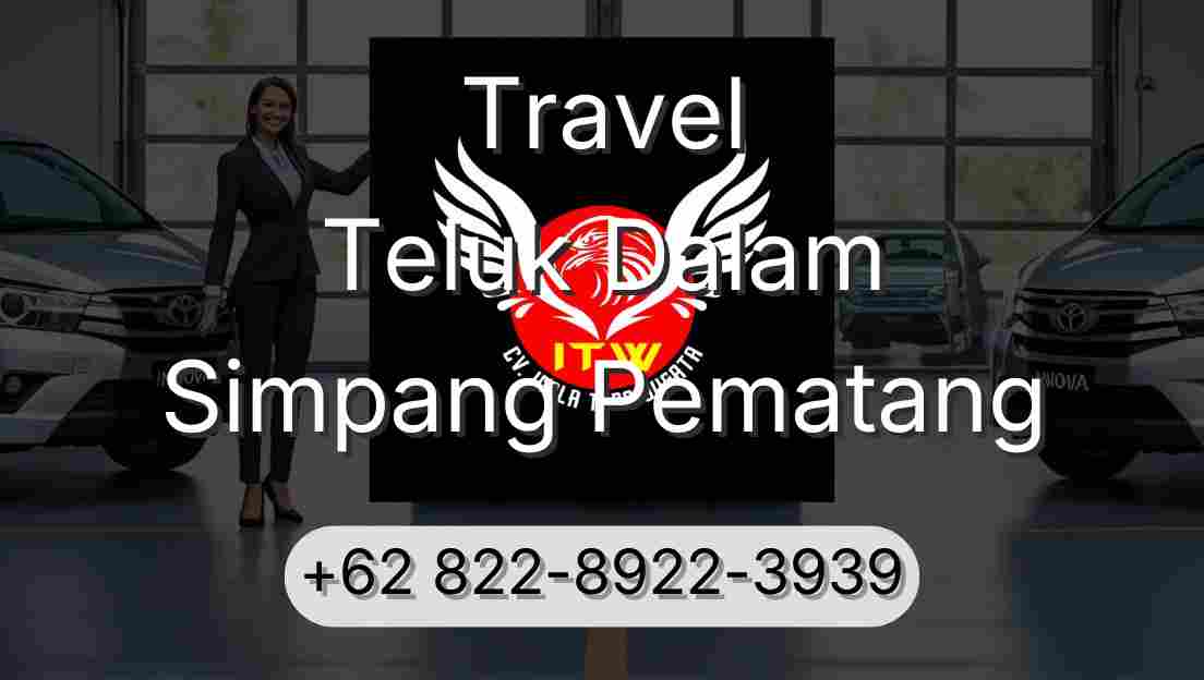 Travel Teluk Dalam Simpang Pematang