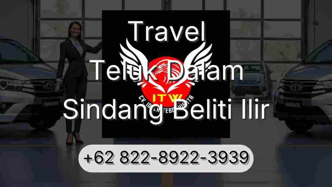 Travel Teluk Dalam Sindang Beliti Ilir