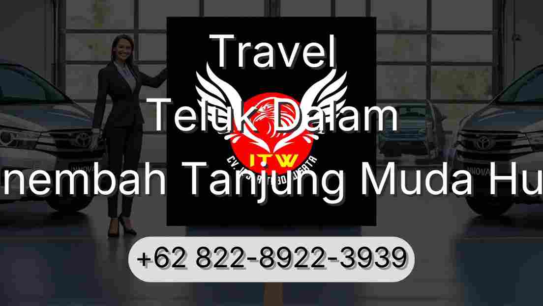 Travel Teluk Dalam Sinembah Tanjung Muda Hulu