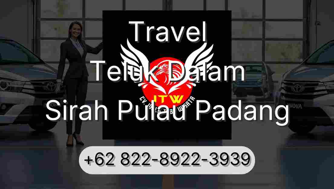 Travel Teluk Dalam Sirah Pulau Padang