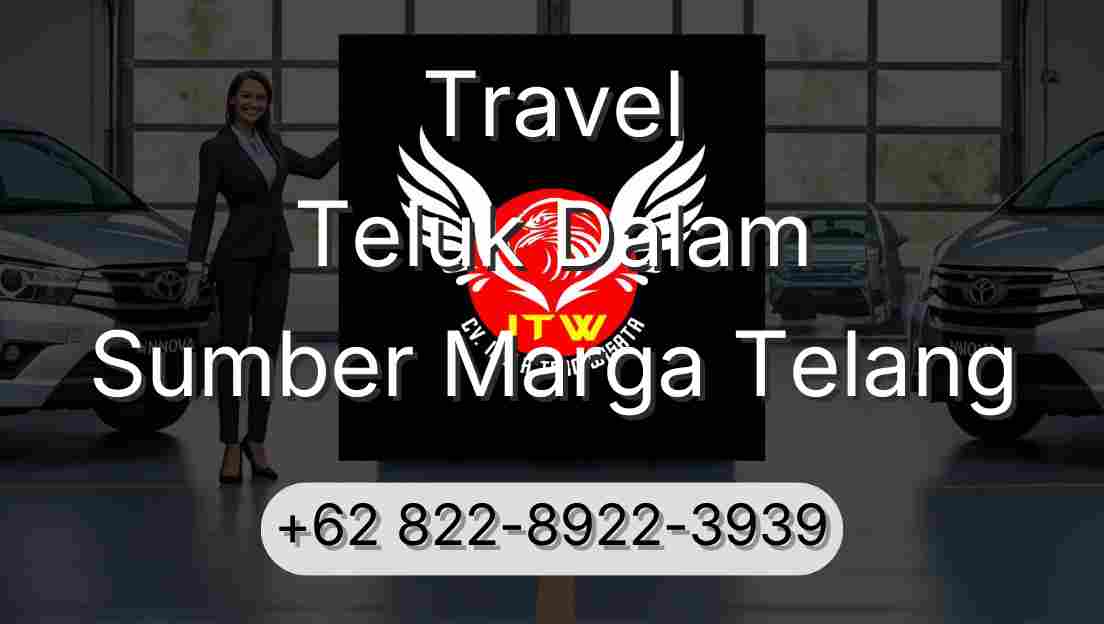 Travel Teluk Dalam Sumber Marga Telang