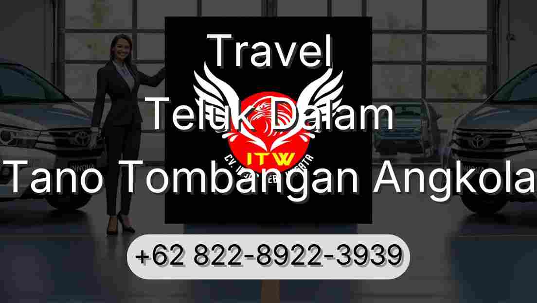 Travel Teluk Dalam Tano Tombangan Angkola
