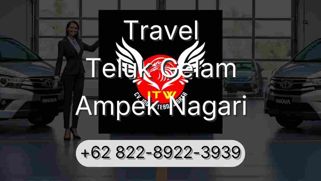 Travel Teluk Gelam Ampek Nagari