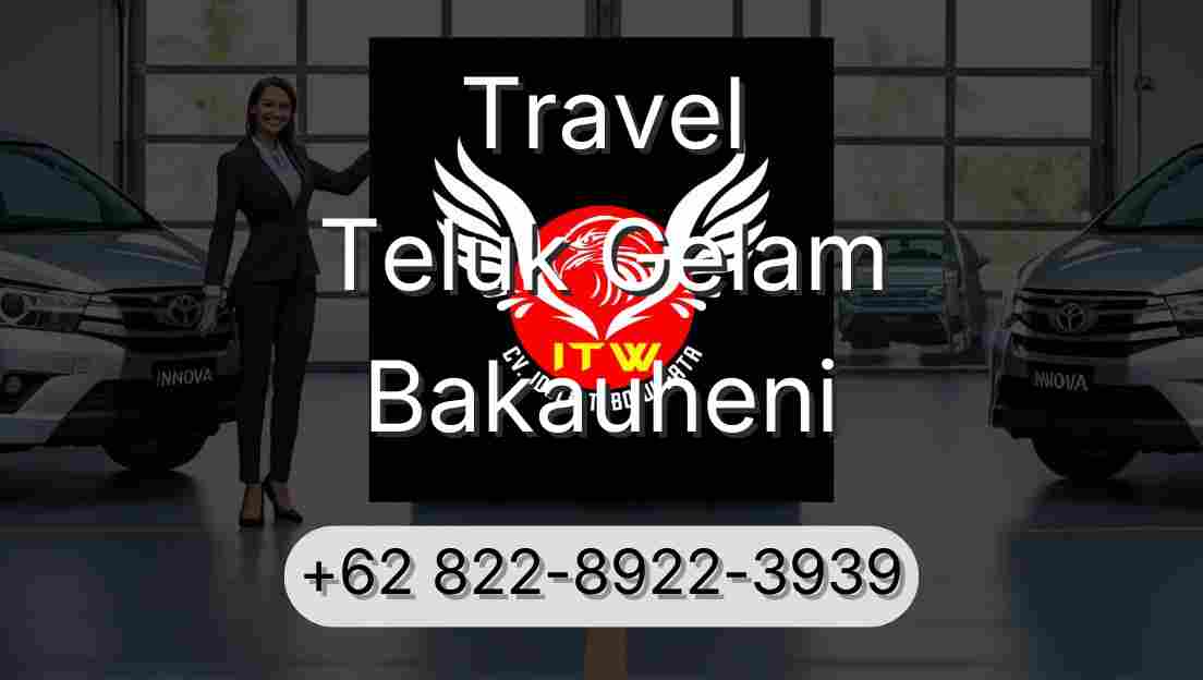 Travel Teluk Gelam Bakauheni