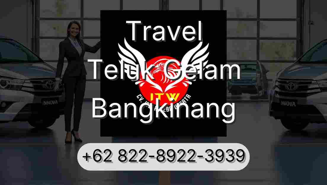 Travel Teluk Gelam Bangkinang