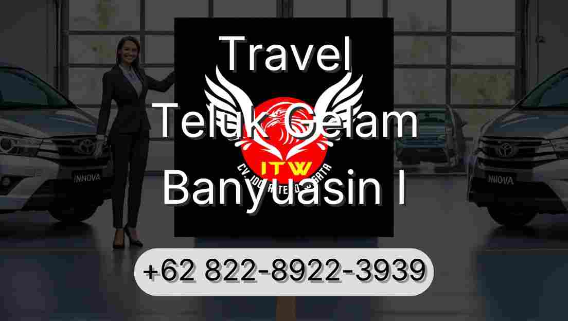 Travel Teluk Gelam Banyuasin I