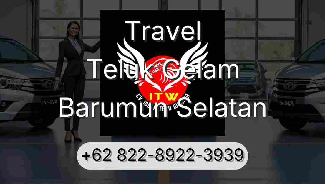 Travel Teluk Gelam Barumun Selatan