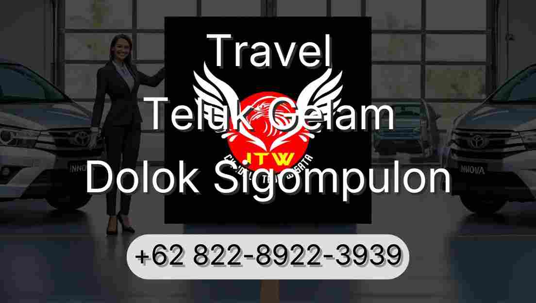 Travel Teluk Gelam Dolok Sigompulon