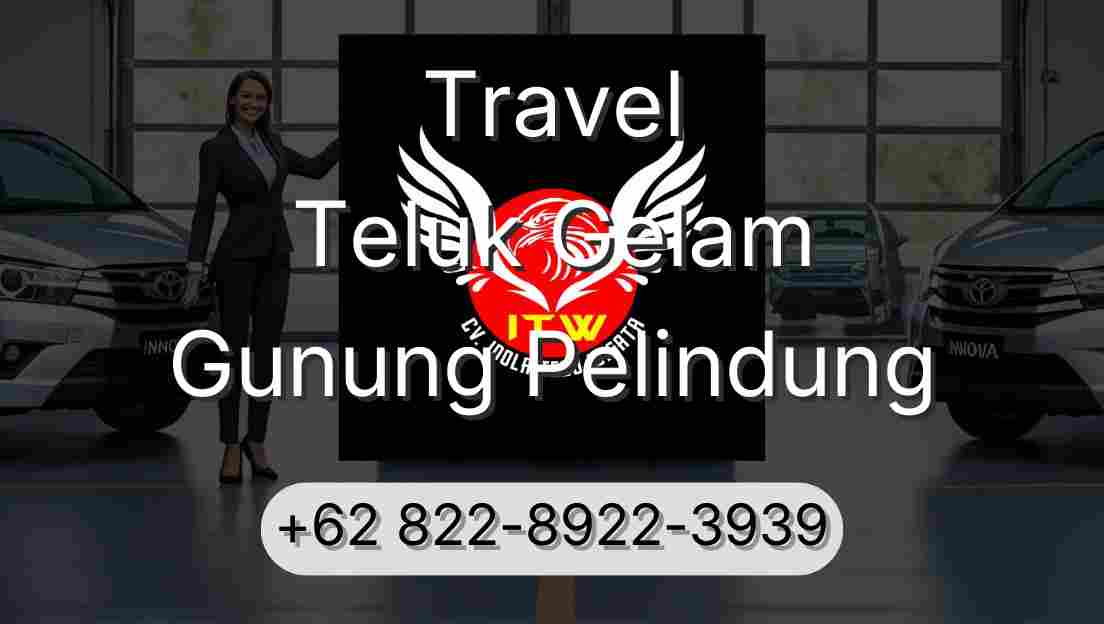 Travel Teluk Gelam Gunung Pelindung