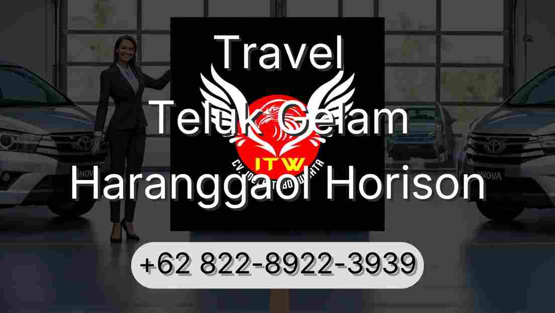 Travel Teluk Gelam Haranggaol Horison