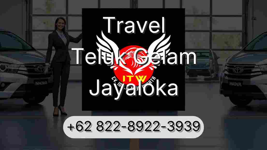 Travel Teluk Gelam Jayaloka