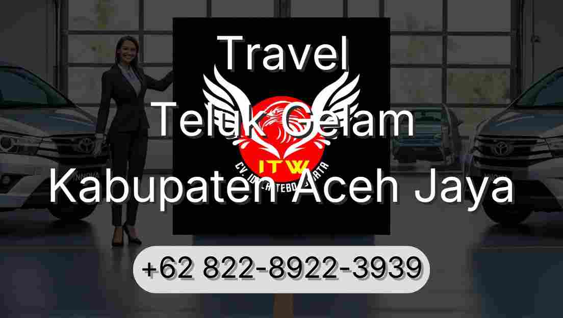 Travel Teluk Gelam Kabupaten Aceh Jaya