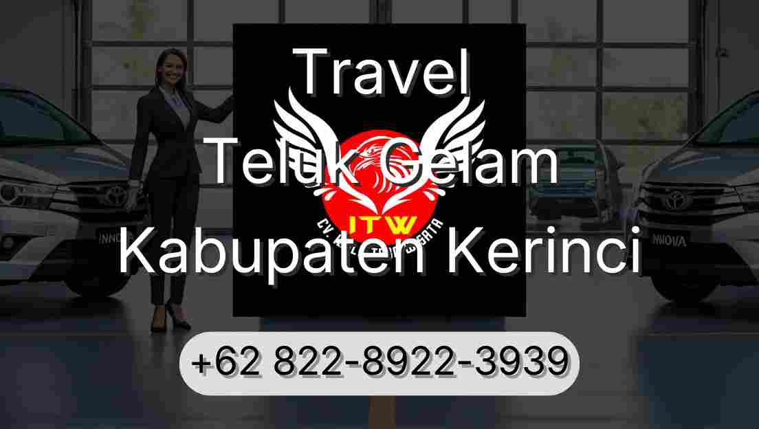 Travel Teluk Gelam Kabupaten Kerinci