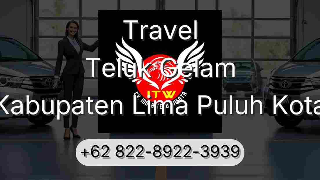 Travel Teluk Gelam Kabupaten Lima Puluh Kota