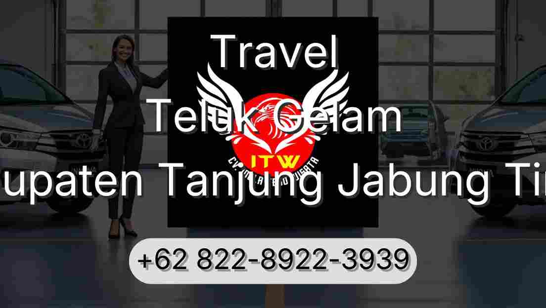 Travel Teluk Gelam Kabupaten Tanjung Jabung Timur
