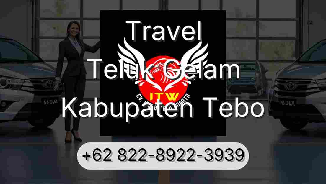 Travel Teluk Gelam Kabupaten Tebo