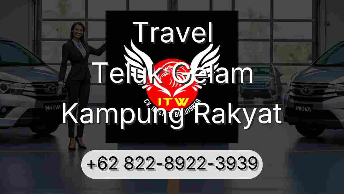 Travel Teluk Gelam Kampung Rakyat