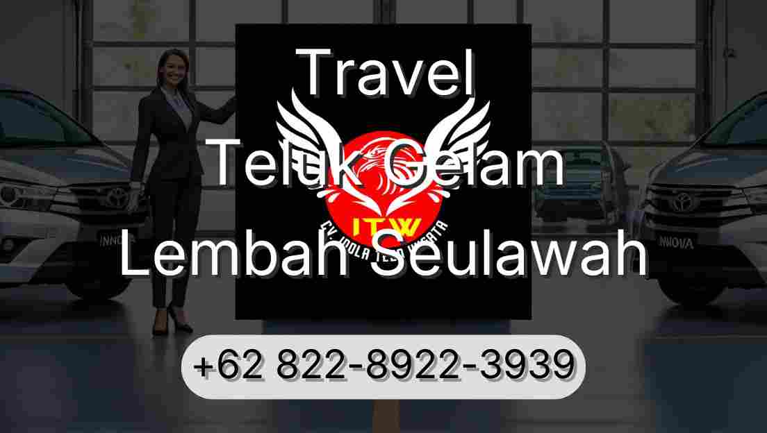 Travel Teluk Gelam Lembah Seulawah