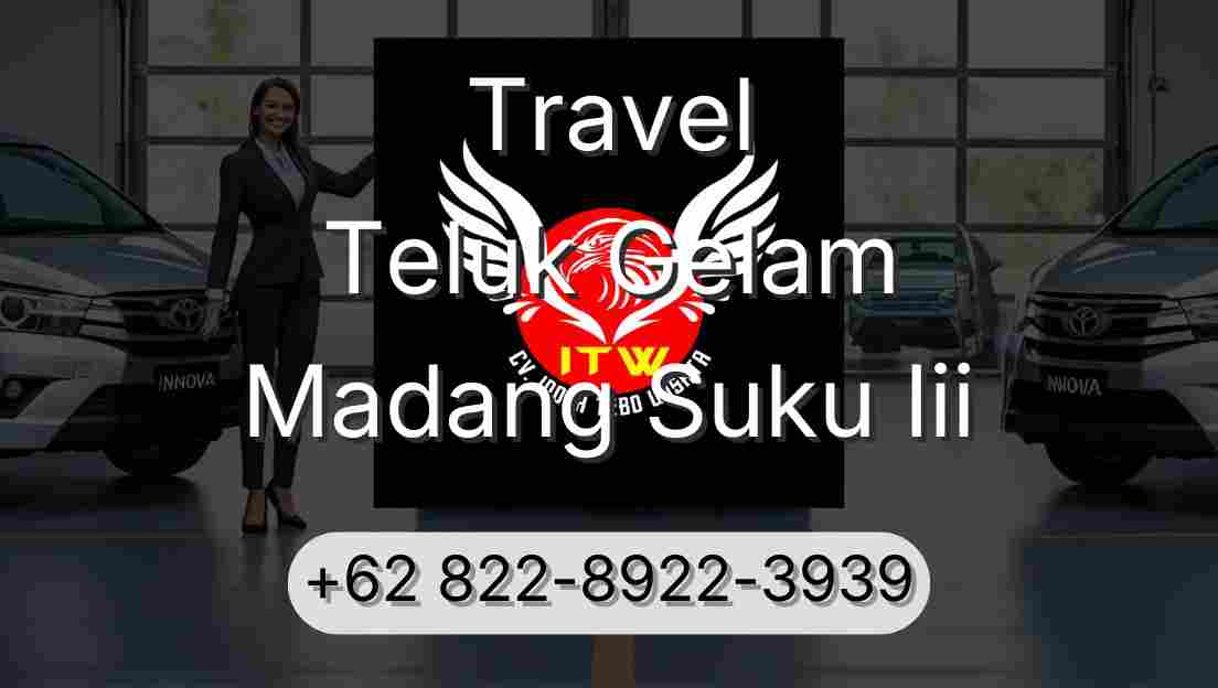 Travel Teluk Gelam Madang Suku Iii