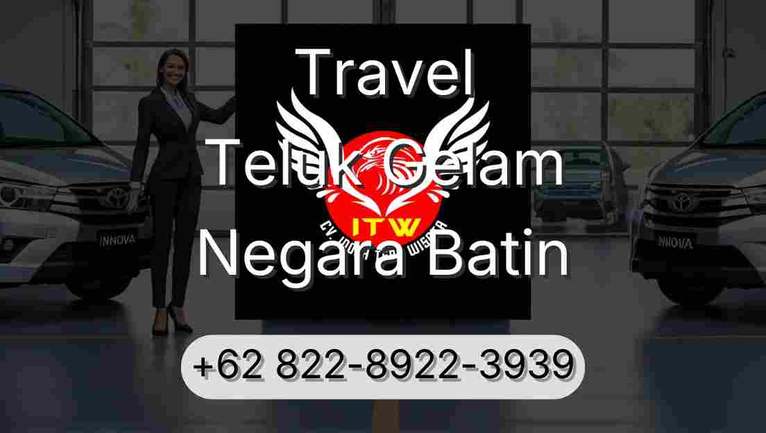 Travel Teluk Gelam Negara Batin