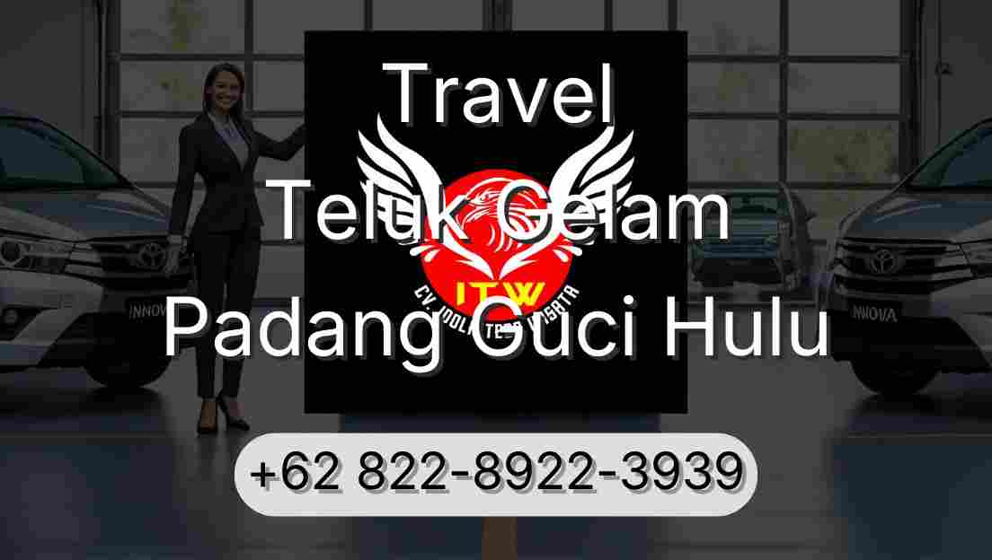 Travel Teluk Gelam Padang Guci Hulu
