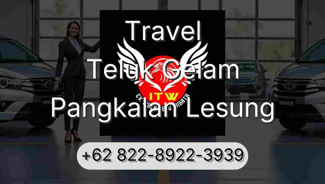 Travel Teluk Gelam Pangkalan Lesung