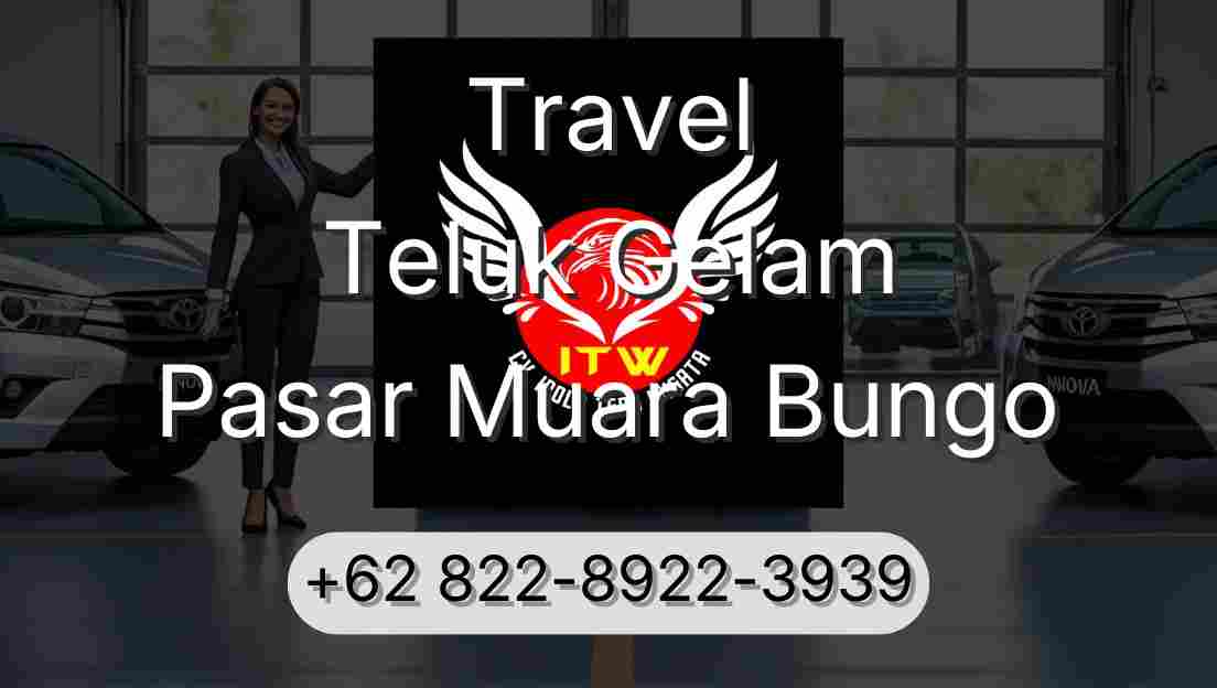 Travel Teluk Gelam Pasar Muara Bungo