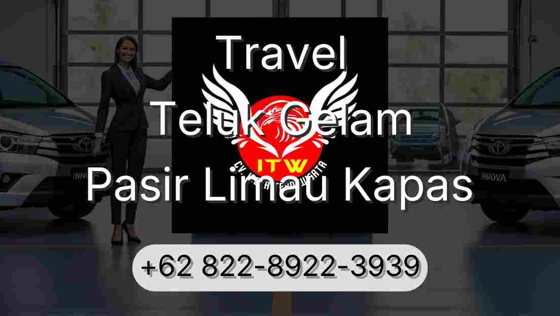 Travel Teluk Gelam Pasir Limau Kapas