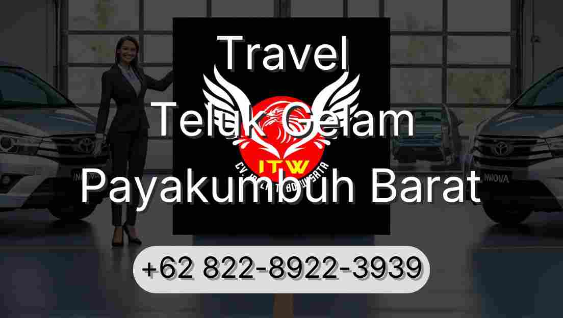 Travel Teluk Gelam Payakumbuh Barat