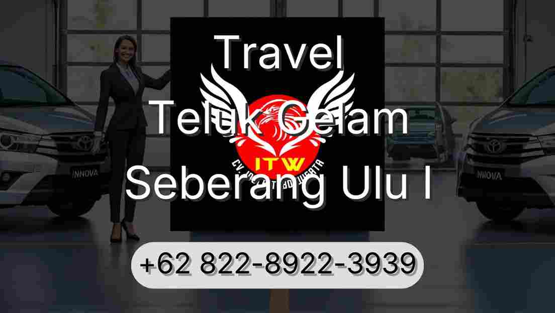 Travel Teluk Gelam Seberang Ulu I
