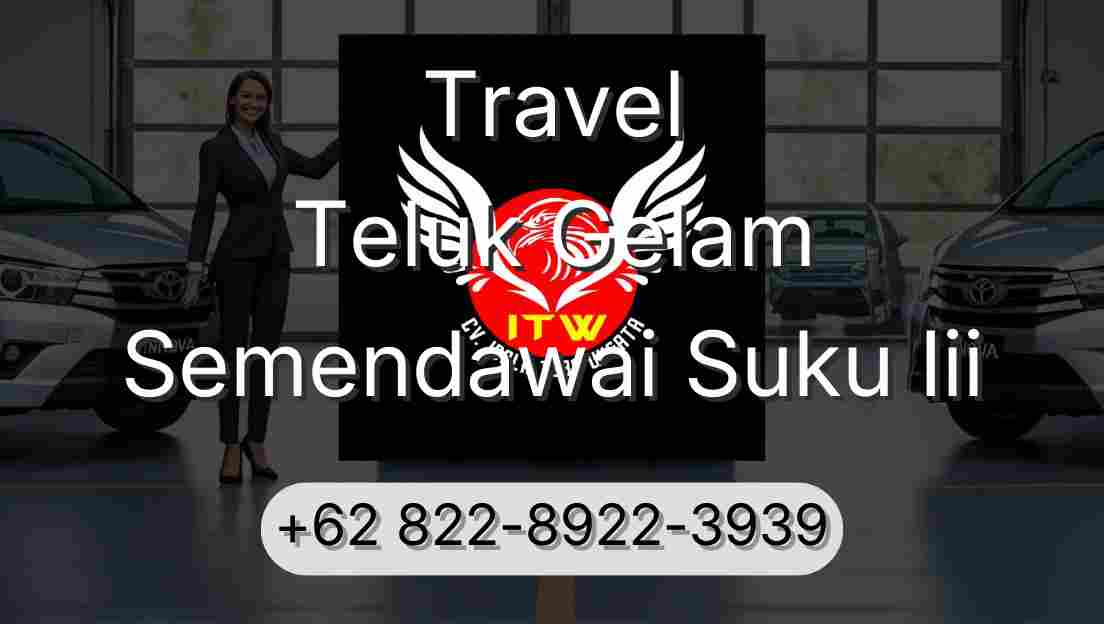 Travel Teluk Gelam Semendawai Suku Iii