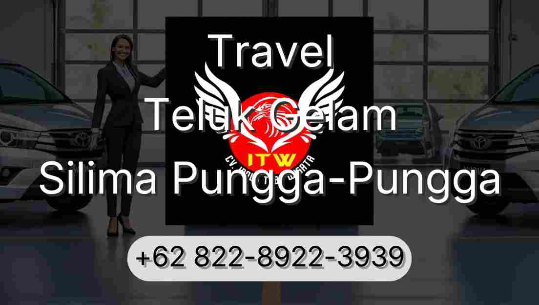 Travel Teluk Gelam Silima Pungga-Pungga