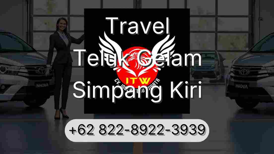 Travel Teluk Gelam Simpang Kiri