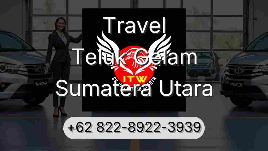 Travel Teluk Gelam Sumatera Utara