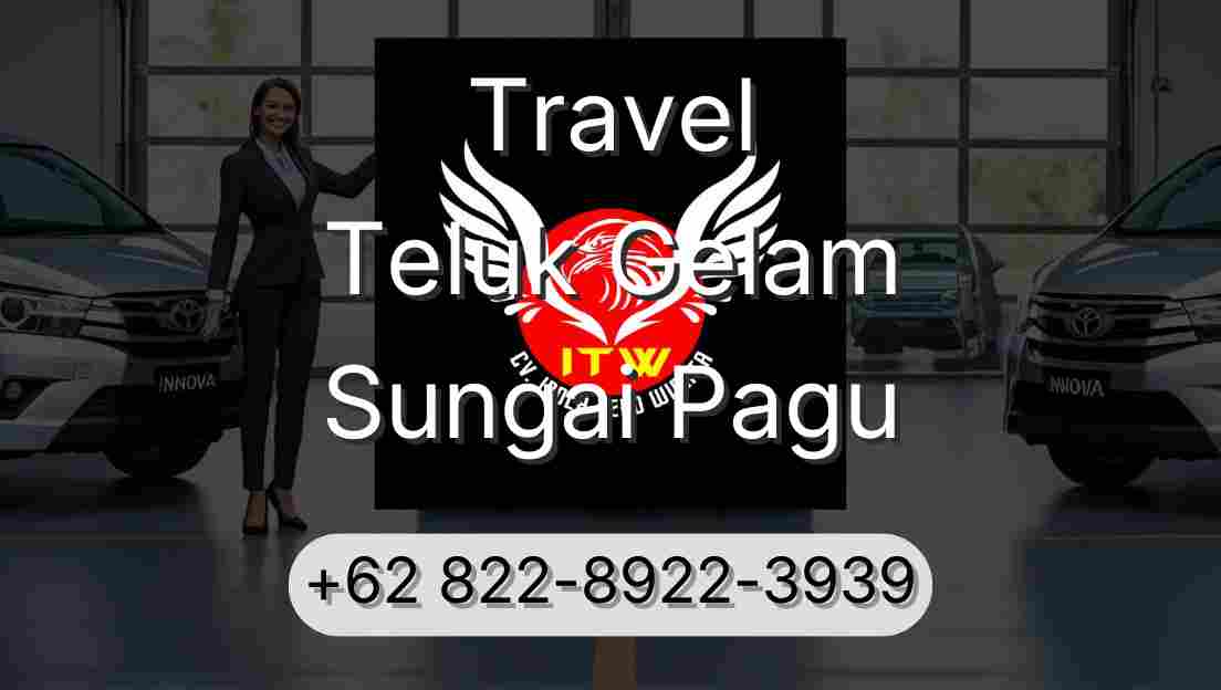 Travel Teluk Gelam Sungai Pagu