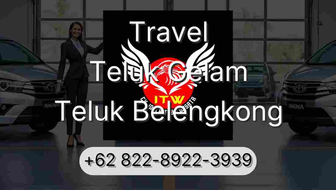 Travel Teluk Gelam Teluk Belengkong