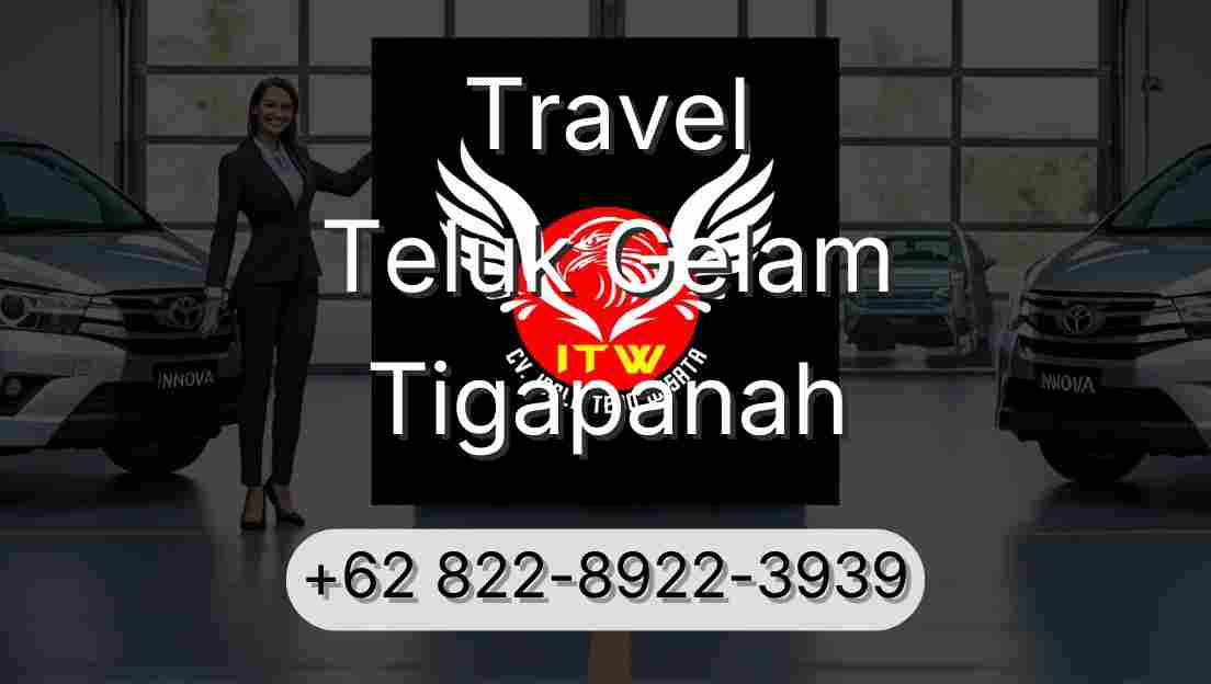 Travel Teluk Gelam Tigapanah