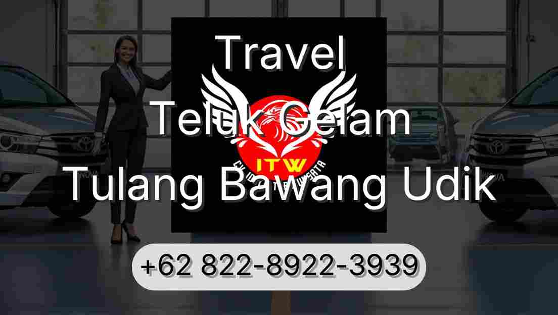 Travel Teluk Gelam Tulang Bawang Udik