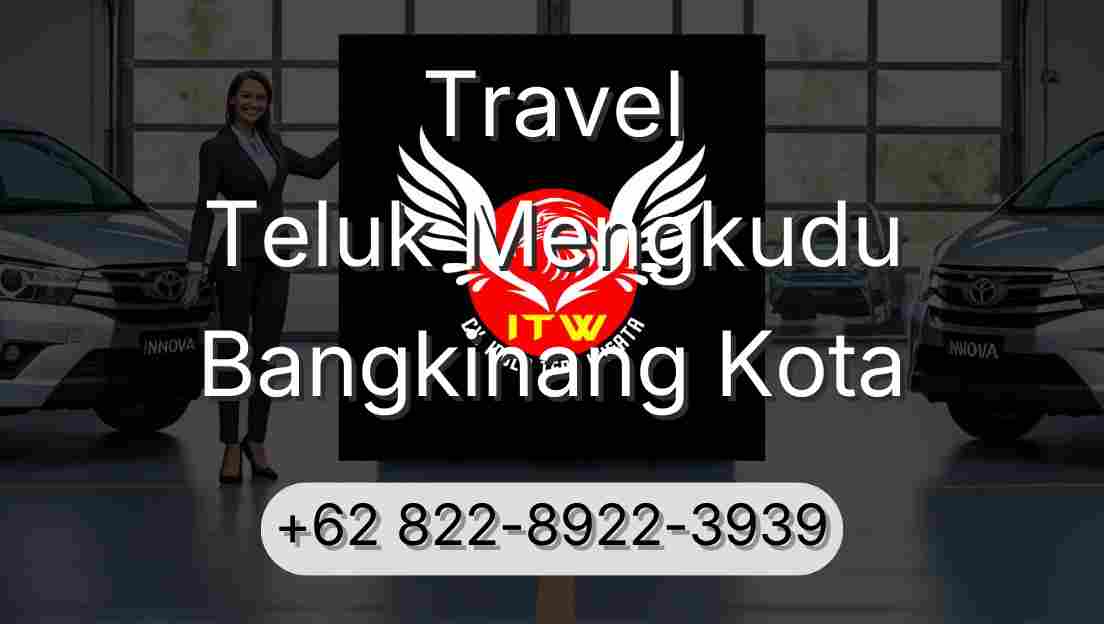 Travel Teluk Mengkudu Bangkinang Kota