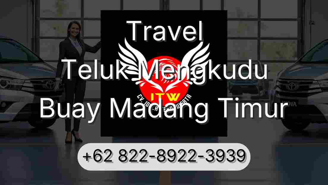 Travel Teluk Mengkudu Buay Madang Timur
