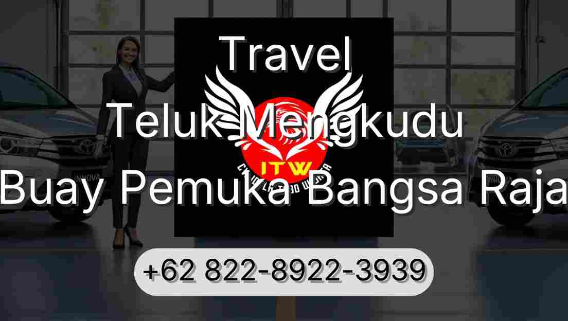 Travel Teluk Mengkudu Buay Pemuka Bangsa Raja